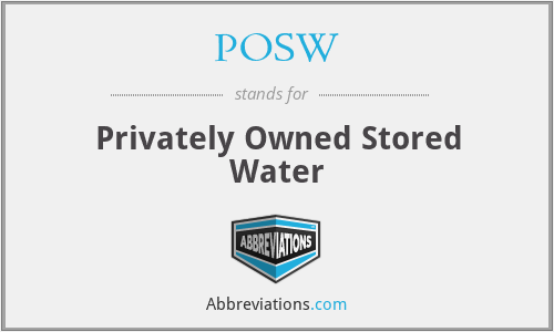 POSW - Privately Owned Stored Water