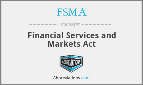 FSMA - Financial Services and Markets Act
