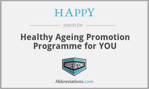 HAPPY - Healthy Ageing Promotion Programme for YOU