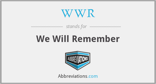 WWR - We Will Remember