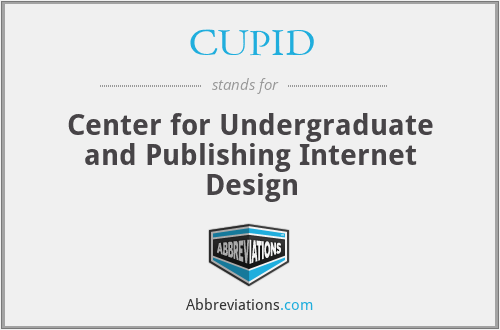 CUPID - Center for Undergraduate and Publishing Internet Design