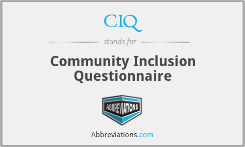 CIQ - Community Inclusion Questionnaire