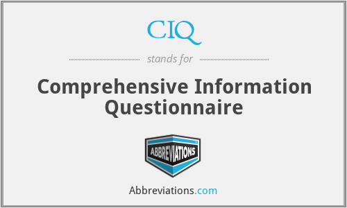 CIQ - Comprehensive Information Questionnaire