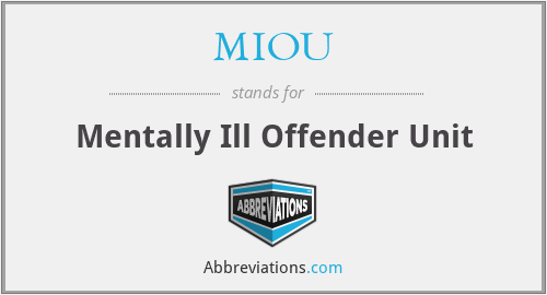 MIOU - Mentally Ill Offender Unit