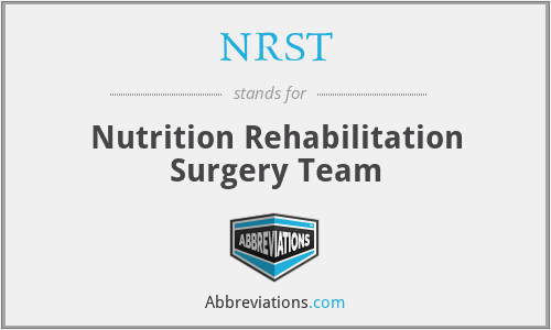 NRST - Nutrition Rehabilitation Surgery Team