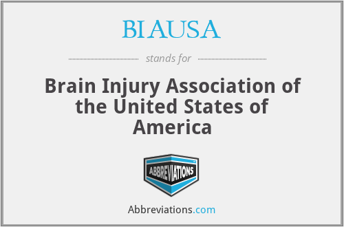 BIAUSA - Brain Injury Association of the United States of America