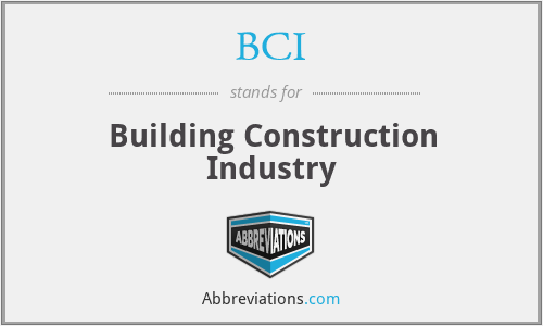 BCI - Building Construction Industry