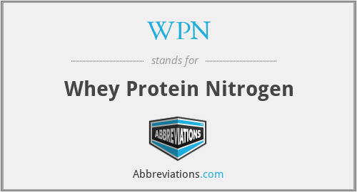 WPN - Whey Protein Nitrogen