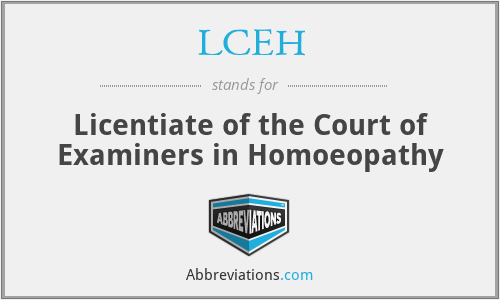 LCEH - Licentiate of the Court of Examiners in Homoeopathy