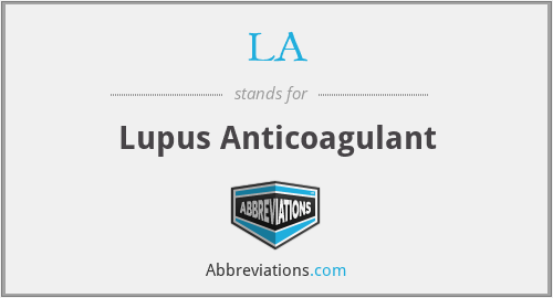LA - Lupus Anticoagulant