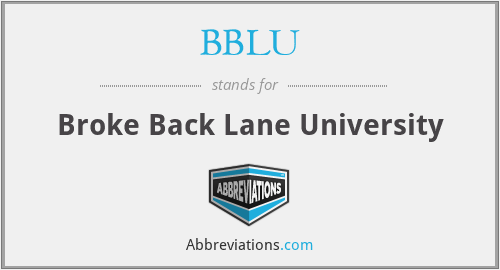 BBLU - Broke Back Lane University