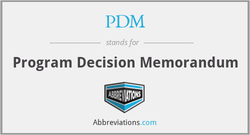 PDM - Program Decision Memorandum
