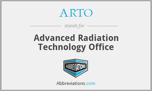 ARTO - Advanced Radiation Technology Office
