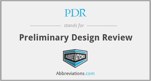 PDR - Preliminary Design Review