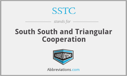 SSTC - South South and Triangular Cooperation