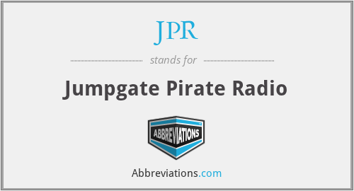 JPR - Jumpgate Pirate Radio