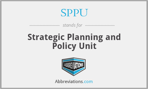 SPPU - Strategic Planning and Policy Unit