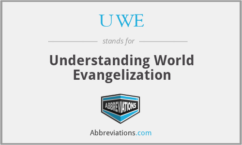UWE - Understanding World Evangelization