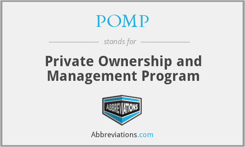 POMP - Private Ownership and Management Program