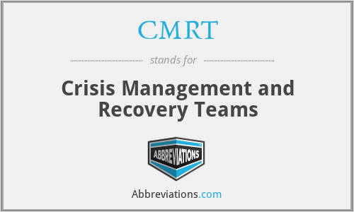 CMRT - Crisis Management and Recovery Teams