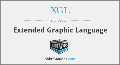 XGL - Extended Graphic Language