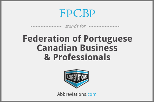 FPCBP - Federation of Portuguese Canadian Business & Professionals