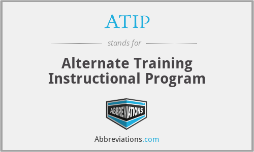 ATIP - Alternate Training Instructional Program