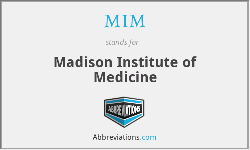 MIM - Madison Institute of Medicine