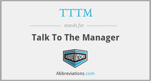 TTTM - Talk To The Manager