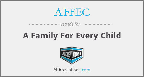 AFFEC - A Family For Every Child