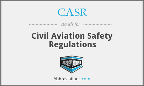 CASR - Civil Aviation Safety Regulations