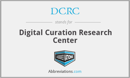 DCRC - Digital Curation Research Center