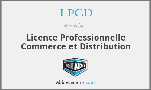 LPCD - Licence Professionnelle Commerce et Distribution