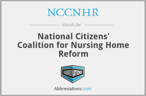 NCCNHR - National Citizens' Coalition for Nursing Home Reform
