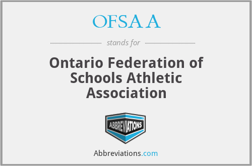 OFSAA - Ontario Federation of Schools Athletic Association