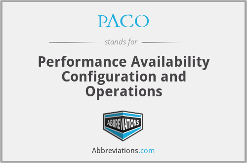 PACO - Performance Availability Configuration and Operations