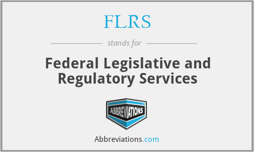 FLRS - Federal Legislative and Regulatory Services