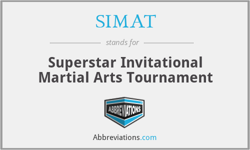 SIMAT - Superstar Invitational Martial Arts Tournament