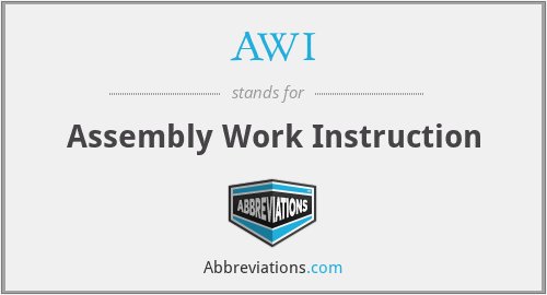 AWI - Assembly Work Instruction