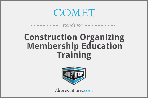 COMET - Construction Organizing Membership Education Training