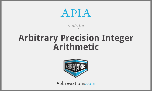 APIA - Arbitrary Precision Integer Arithmetic
