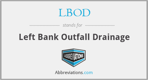 LBOD - Left Bank Outfall Drainage