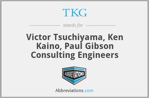 TKG - Victor Tsuchiyama, Ken Kaino, Paul Gibson Consulting Engineers