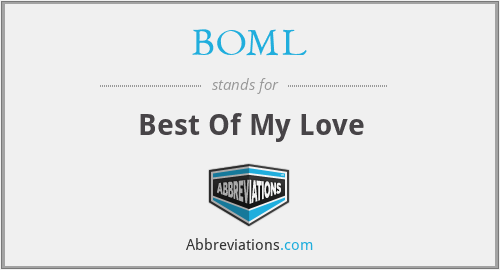 BOML - Best Of My Love