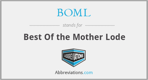 BOML - Best Of the Mother Lode
