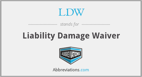 LDW - Liability Damage Waiver