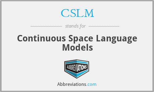 CSLM - Continuous Space Language Models