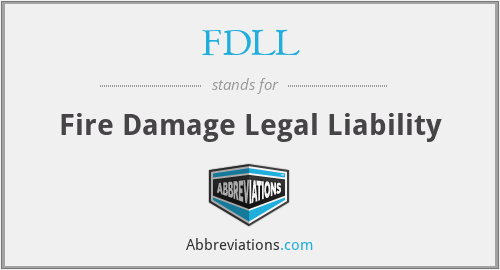 FDLL - Fire Damage Legal Liability