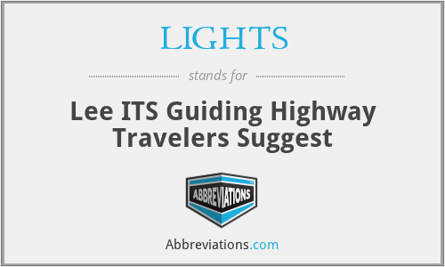 LIGHTS - Lee ITS Guiding Highway Travelers Suggest