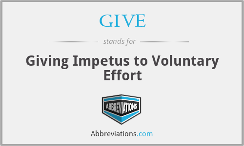 GIVE - Giving Impetus to Voluntary Effort